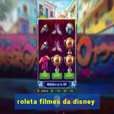 roleta filmes da disney